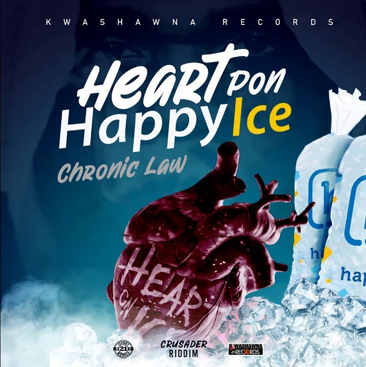 Chronic Law – Heart Pon Happy Ice (Crusader Riddim)